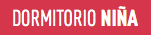 DORMITORIO NIÑA